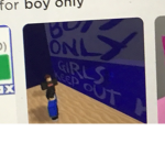 Boys hang out girls can come to