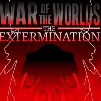 🌎👽 War of the Worlds: The Extermination REVAMP