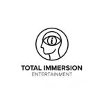 『 Total Immersion Entertainment 』