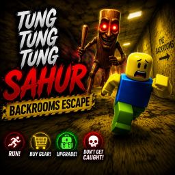 🔥 TUNG TUNG TUNG SAHUR: BACKROOMS ESCAPE 🔥