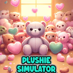 🧸Plushie Simulator🧸