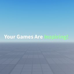 Your Games Are...