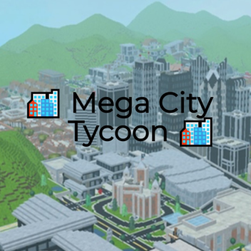 🏙️ Mega City Tycoon 🏙️ New!!!