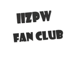 IIZPW Fan Club!
