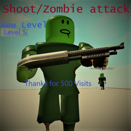 Shoot / Zombie attack (￣﹃￣)