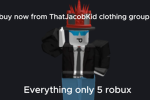 ThatJacobKids 5 robux Clothing group!