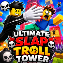 ☠️ Ultimate Slap Troll Tower👋
