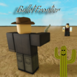 Bullet frontier
