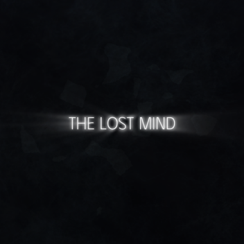 The Lost Mind