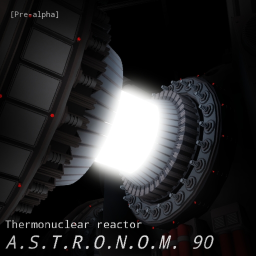 Thermonuclear reactor "Astronom 90" [V0.5.11]