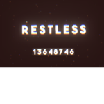 彡Restless