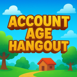[🔔 UPDATE ] Account Age Hangout