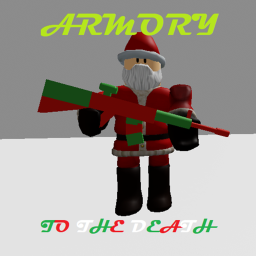 Armory (Christmas Update!)