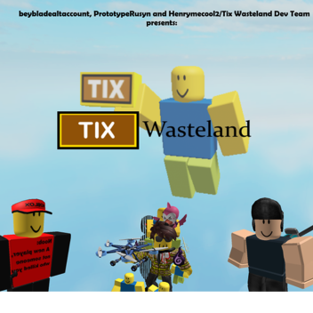 Tix Wasteland