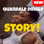 Quandale Dingle (Story)