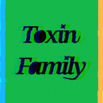 Toxin Family