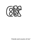 Cool Peeps Group For My Friends