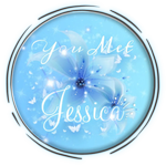 You Met Jessica!