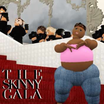 THE SKINNY GALA