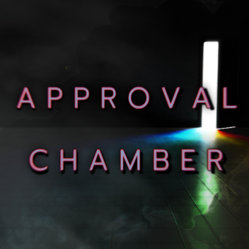 Approval Chamber