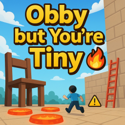 Obby but You're Tiny 🔥⚠️