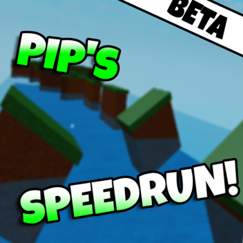 Pip's SpeedRun Beta