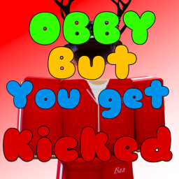 Obby But You Get Kicked instead