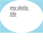 my daily life