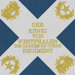 Die Gardes du Corps des Königs Jerome