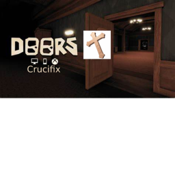 DOORS 👁️ but with "Crucifixes"