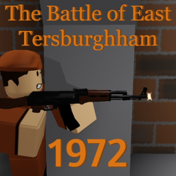 The Battle of East Tersburghham, 1972 (OPEN!)
