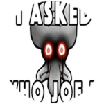 WHO'S JOE?