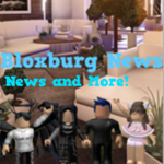 Bloxburg News and More!