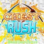 Chest RUSH!