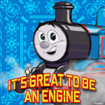 It's Great to Be an Engine! | BETA
