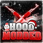 [🎅 HOTFIXES!] Hood Modded