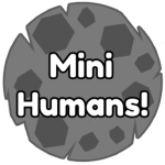 Mini-humans!
