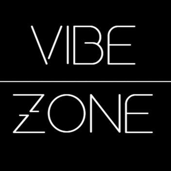 Vibe Zone (HUGE UPDATE)