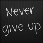 We Will Never Give Up