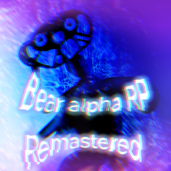 BEAR ALPHA RP REMASTERED [تم إيقافه]
