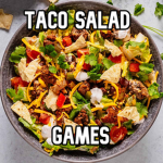 Taco Salad Games