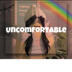 ~ u n c o m f o r t a b l e ~