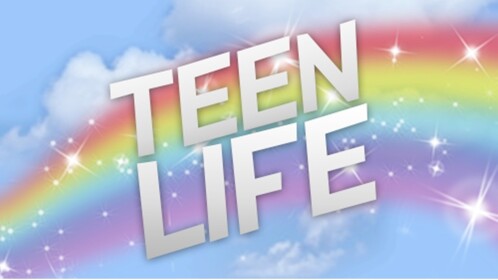 Teen Life™ 