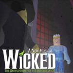 [BETA] Wicked || Broadway Roleplay
