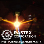 Rastex Multipurpose Research Facility