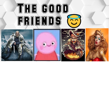 The good friends 😇