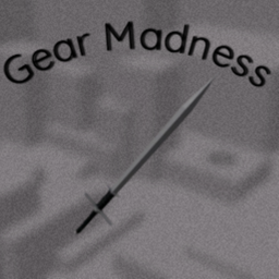 Gear Madness