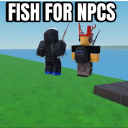 Fish For NPCs [NEW ADMIN RARITY EVENT UPD]