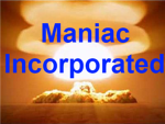 Maniac Incorporated