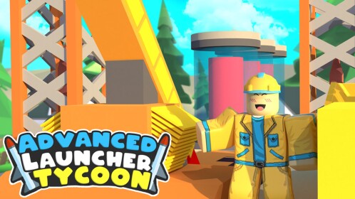 Advanced Launcher Tycoon Reopening!